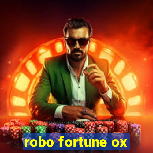 robo fortune ox